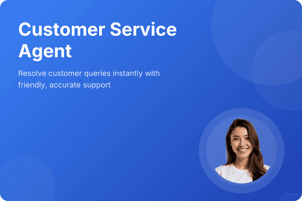 Customer Service Agent
